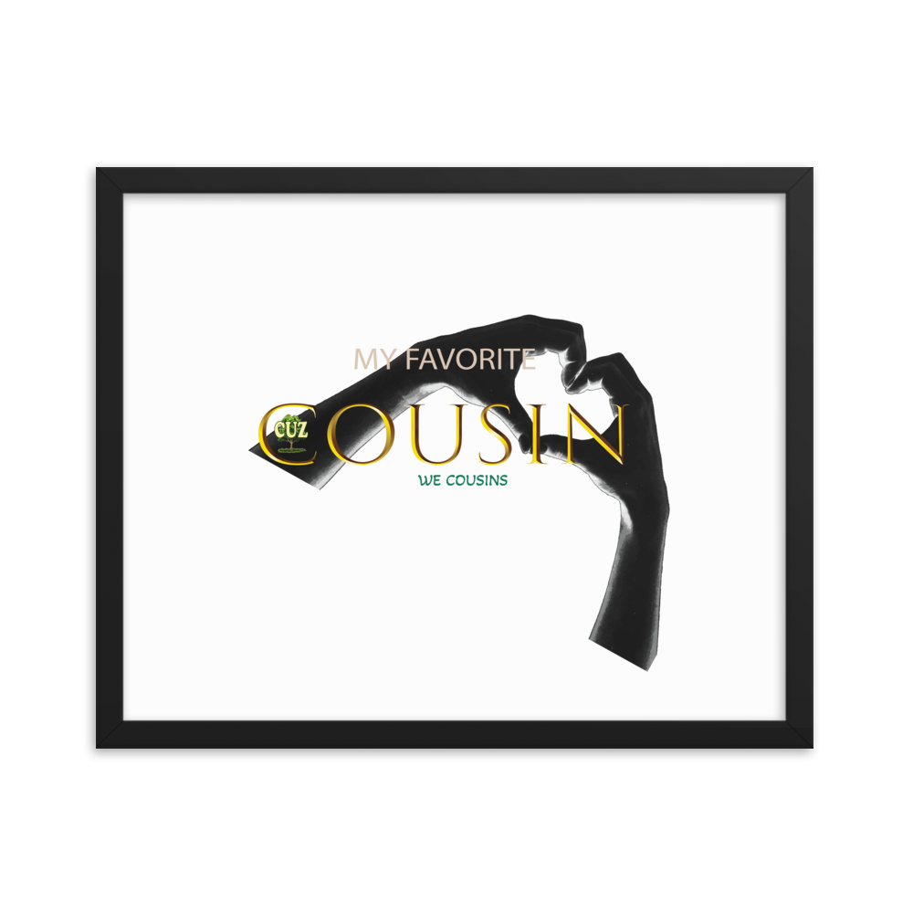 We Cousins Matte Paper Frame Poster