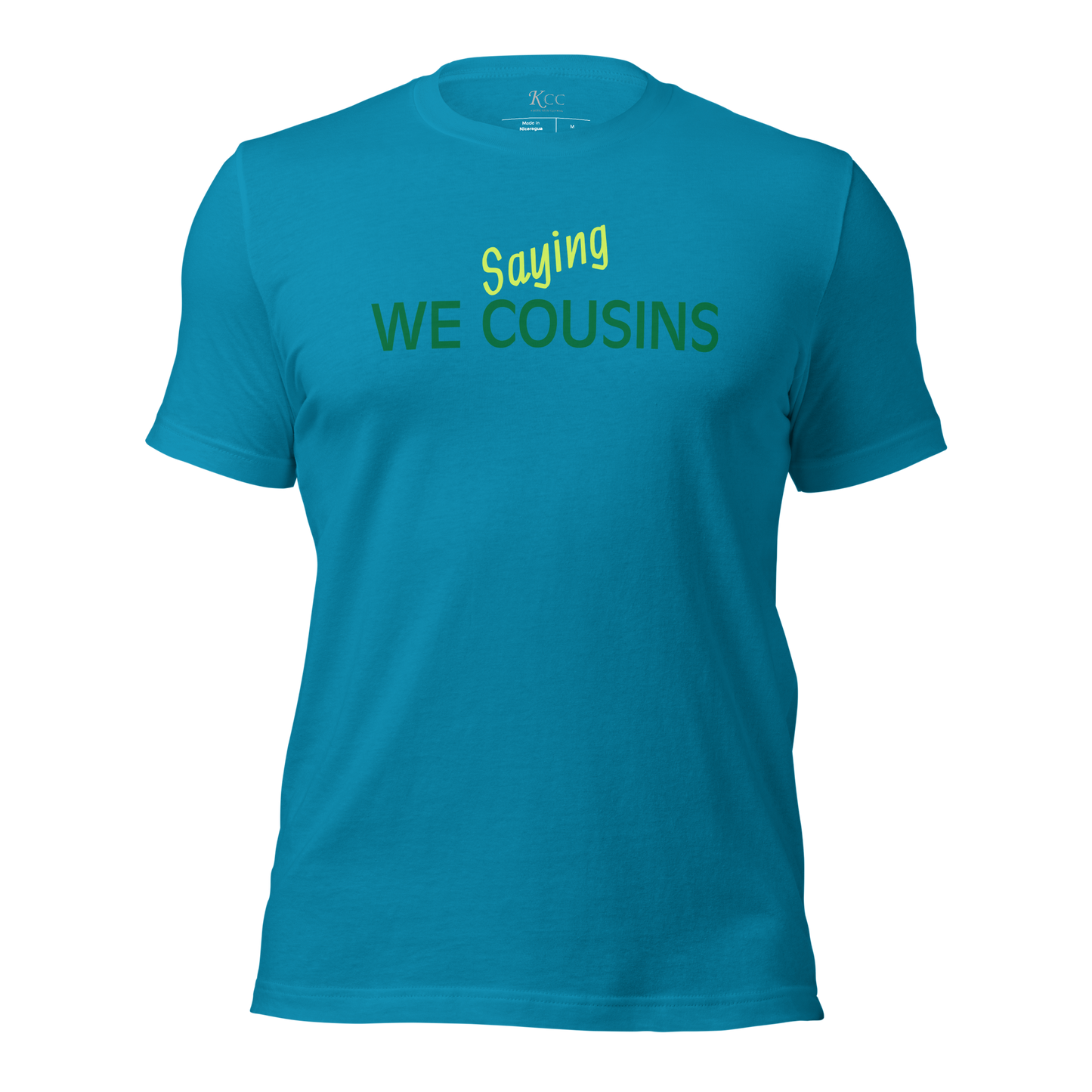 Saying We Cousins Unisex t-shirt