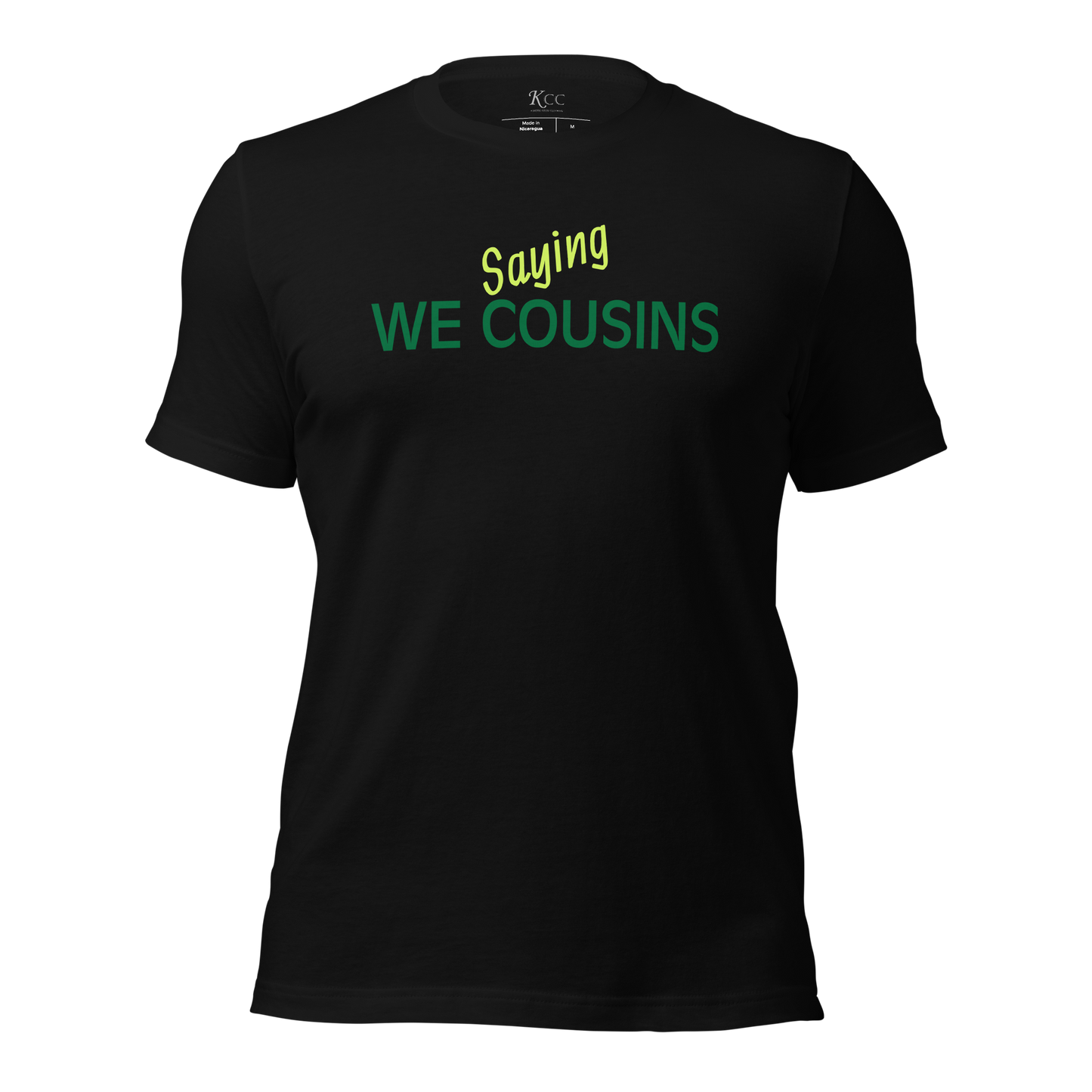 Saying We Cousins Unisex t-shirt