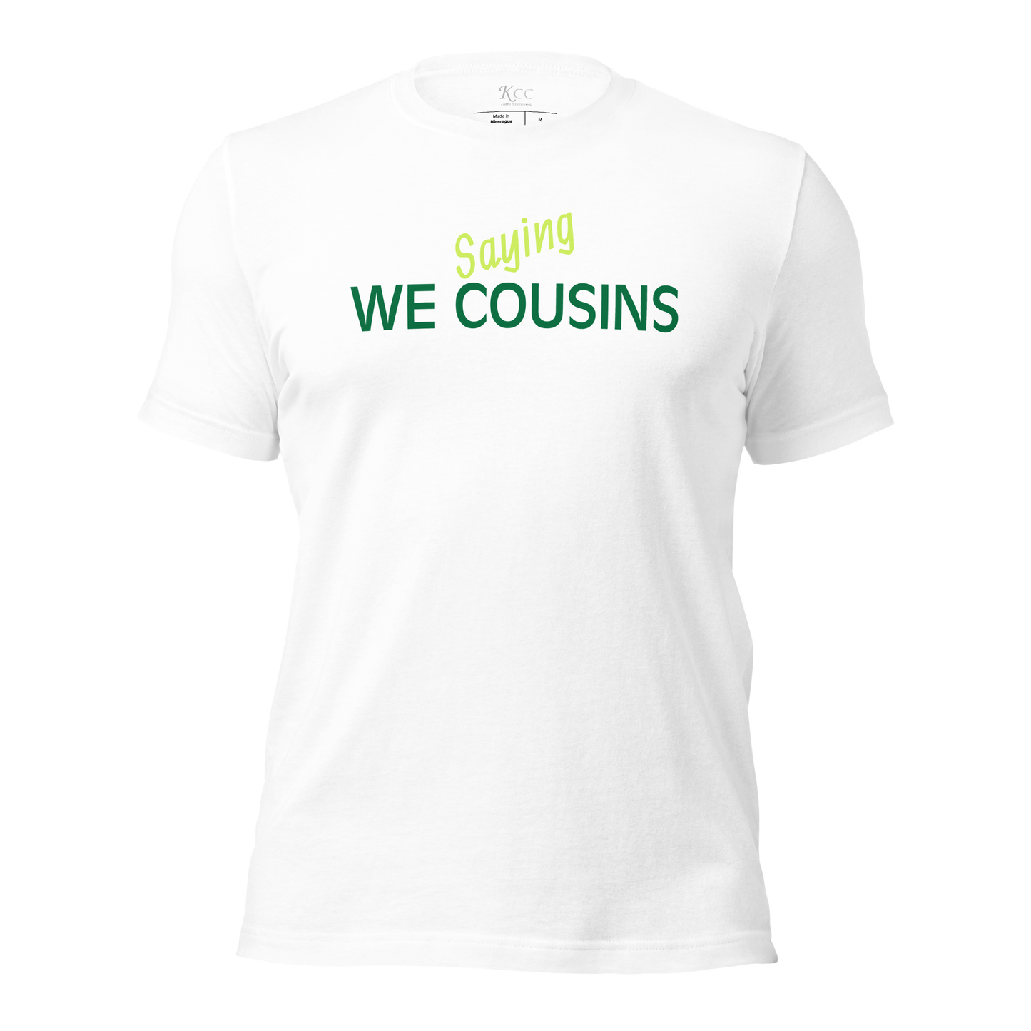 Saying We Cousins Unisex t-shirt