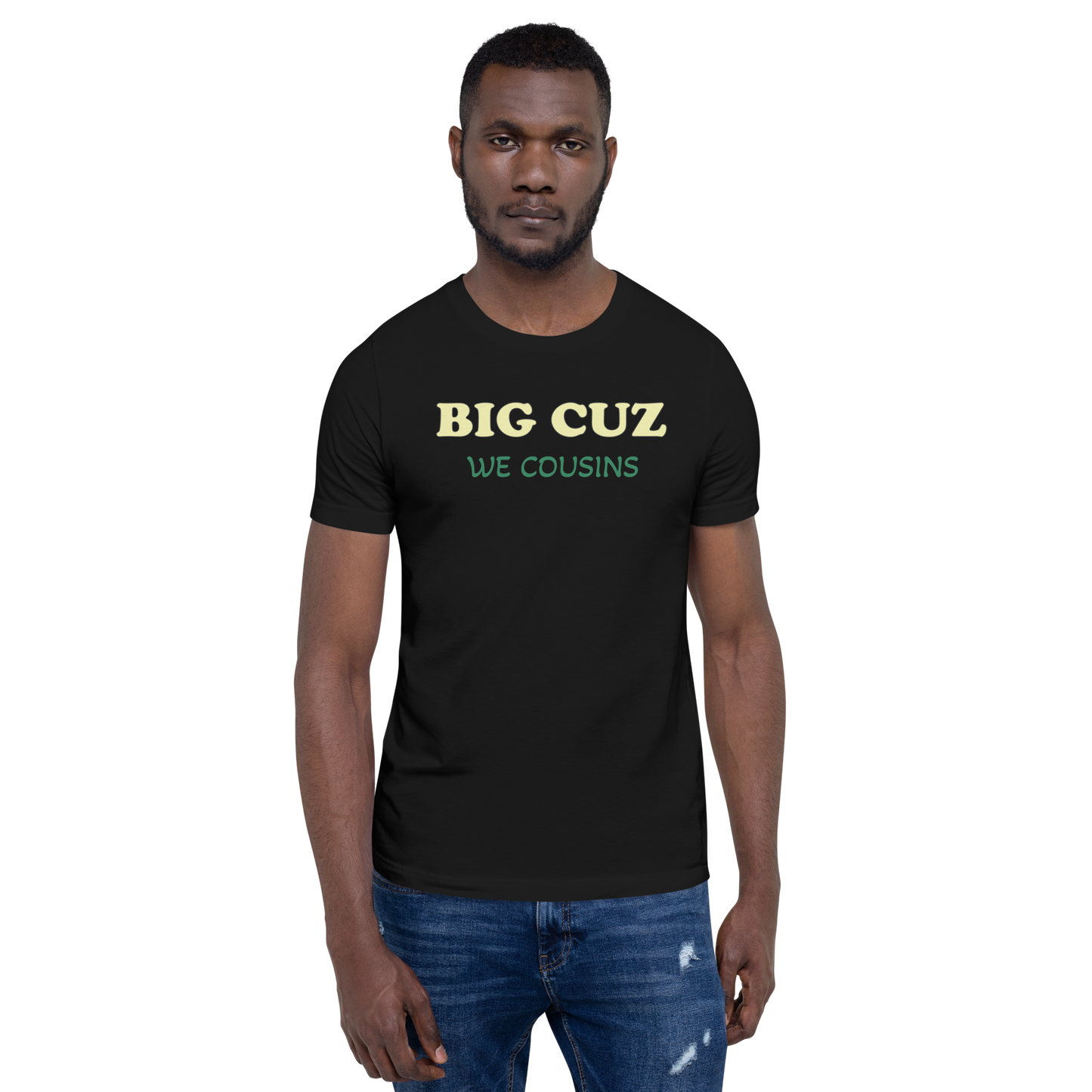 BIG CUZ Unisex t-shirt