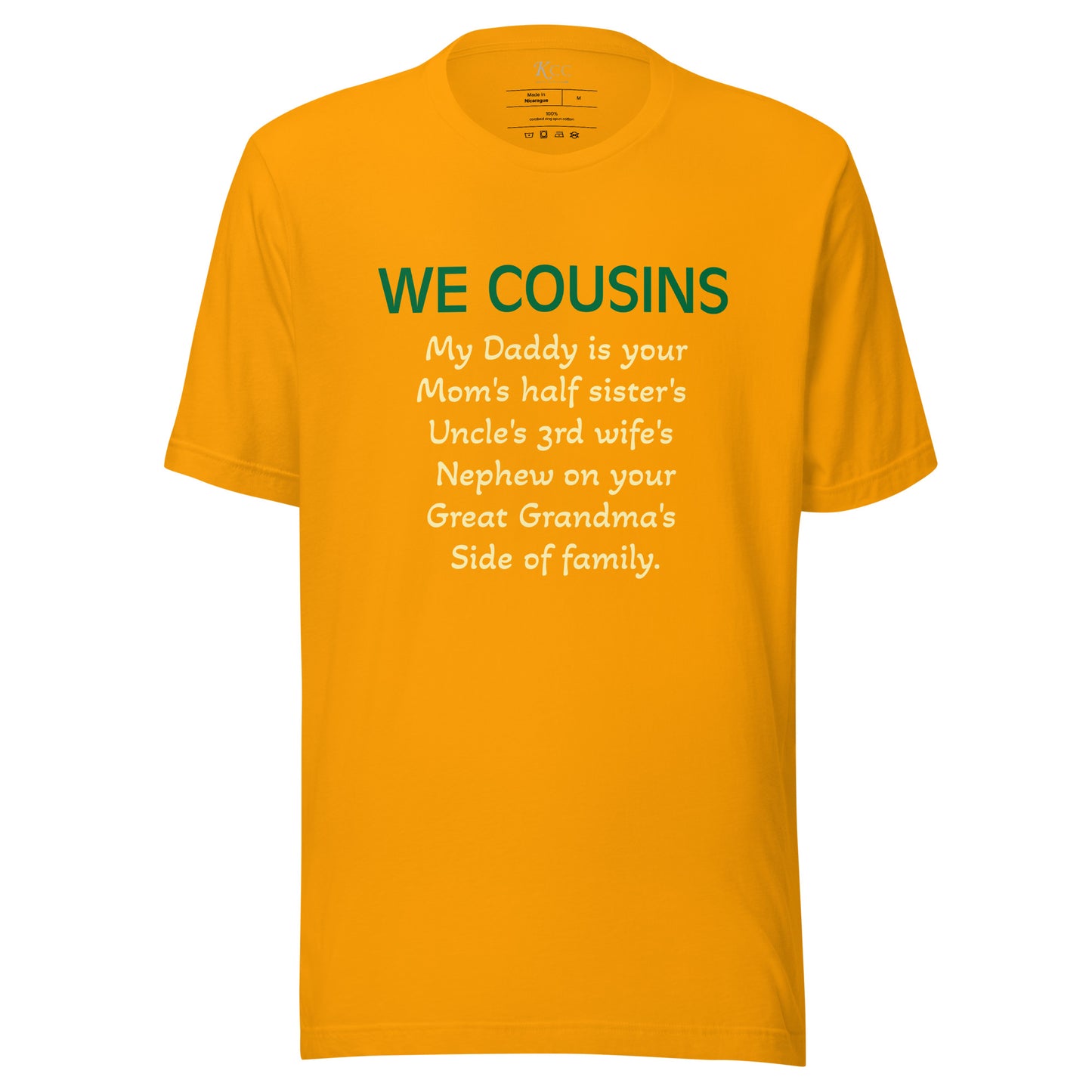 How We Cousins 1 Shirt