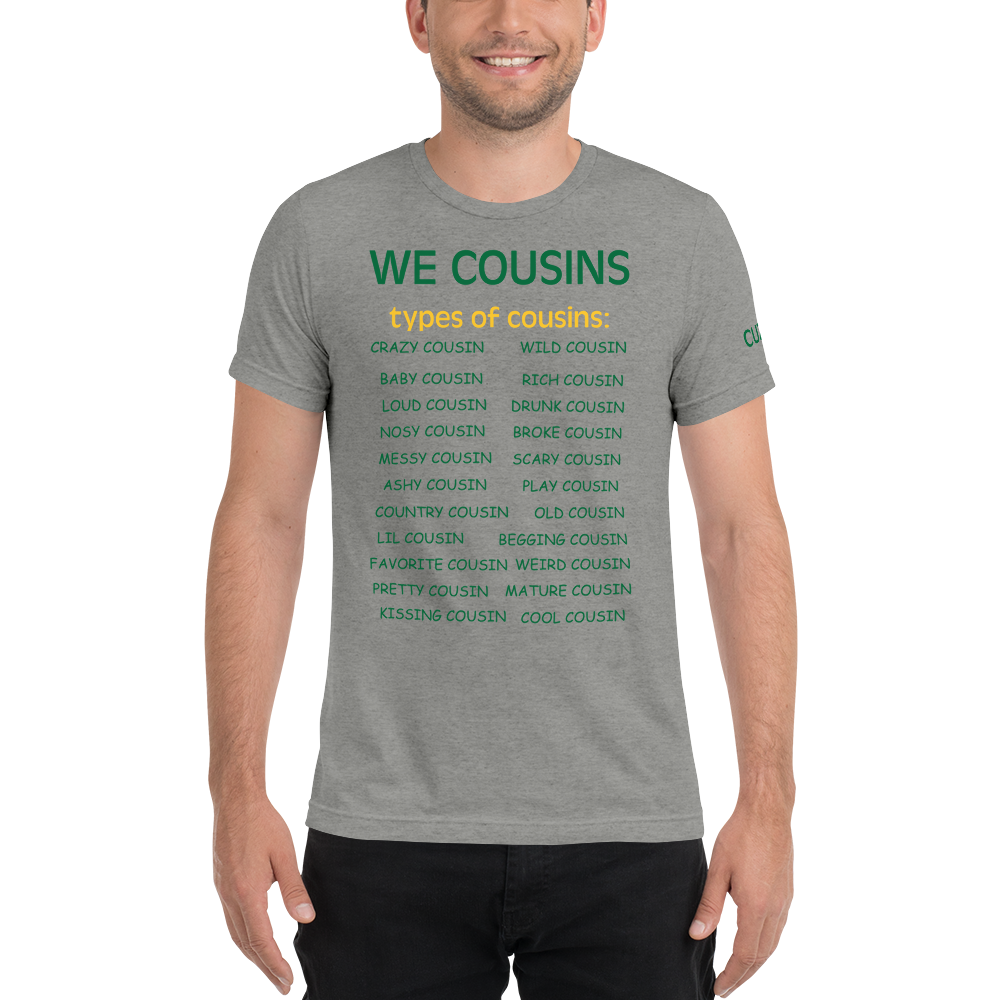 Type of Cousin T-shirt